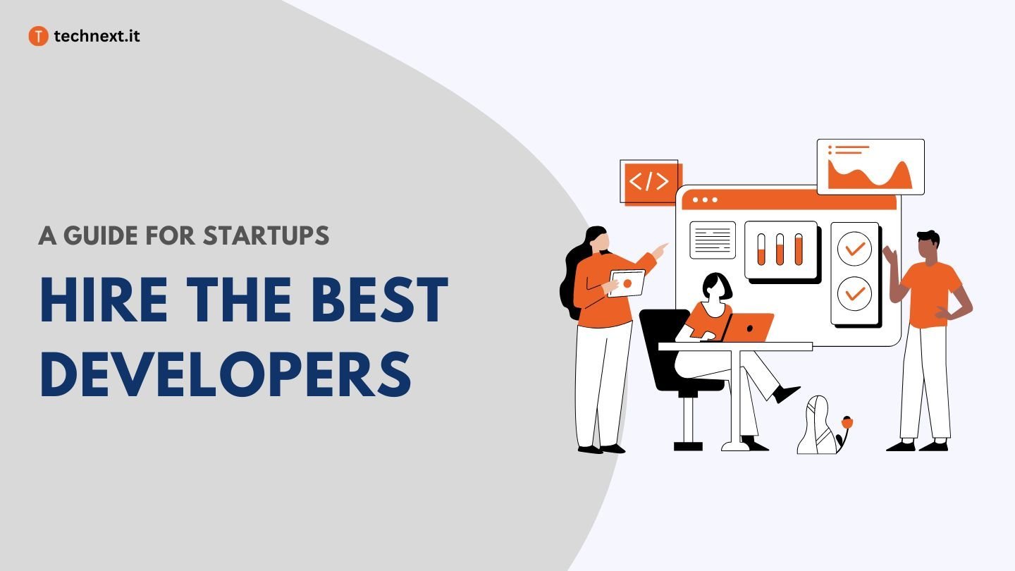 How to Hire Developers for Startup (A Definitive Guide) (2)