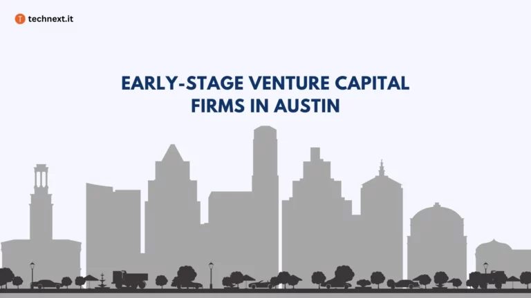 11 Venture Capital Firms in Austin for Early-Stage Startups