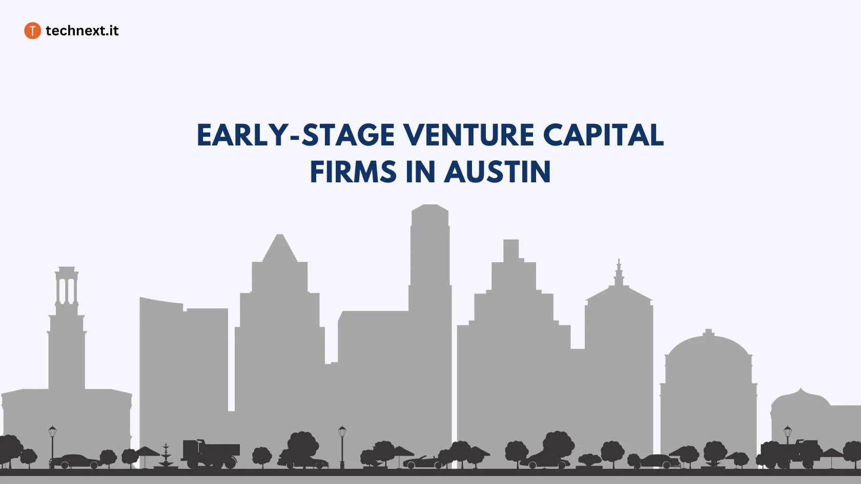 Venture Capital Firms in Austin for Early-Stage Startups (1)