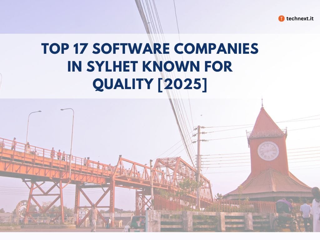 Top 17 Software Companies in Sylhet Known for Quality
