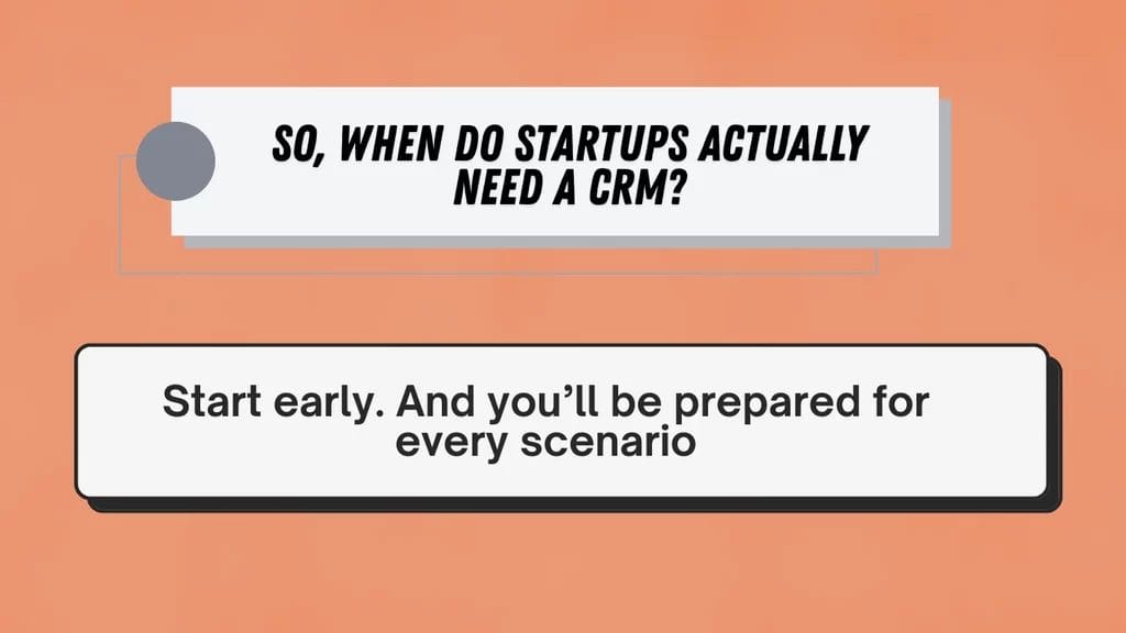 So, When Do Startups Actually Need a CRM
