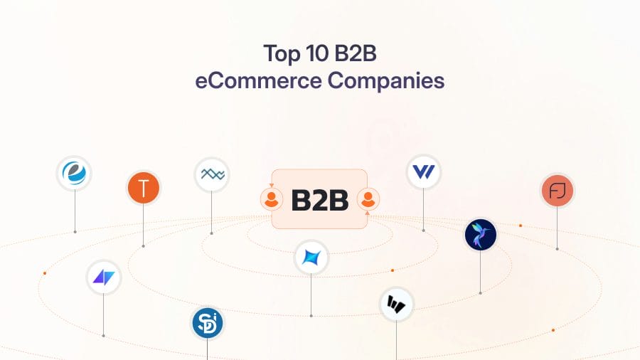 10 Expert B2B eCommerce Development Companies for Modern Brands