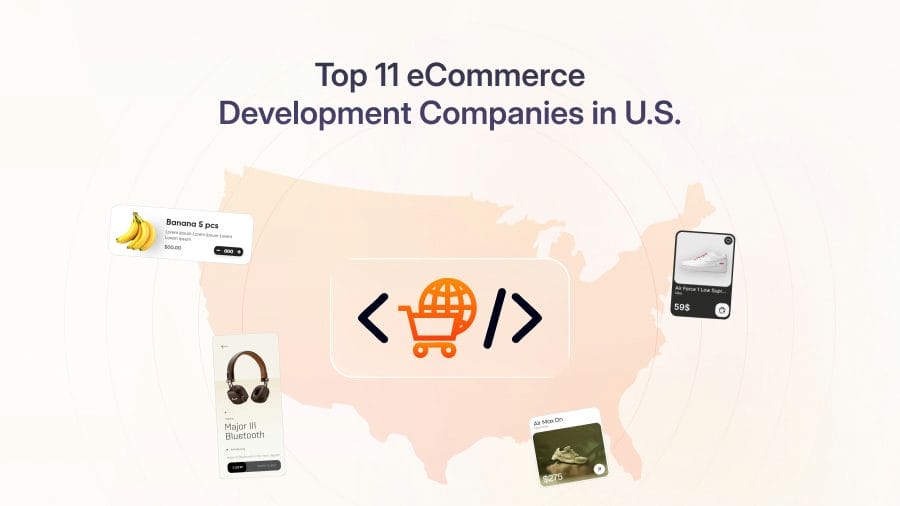 12 Top eCommerce Development Companies in the U.S. Backed by Research (2025)