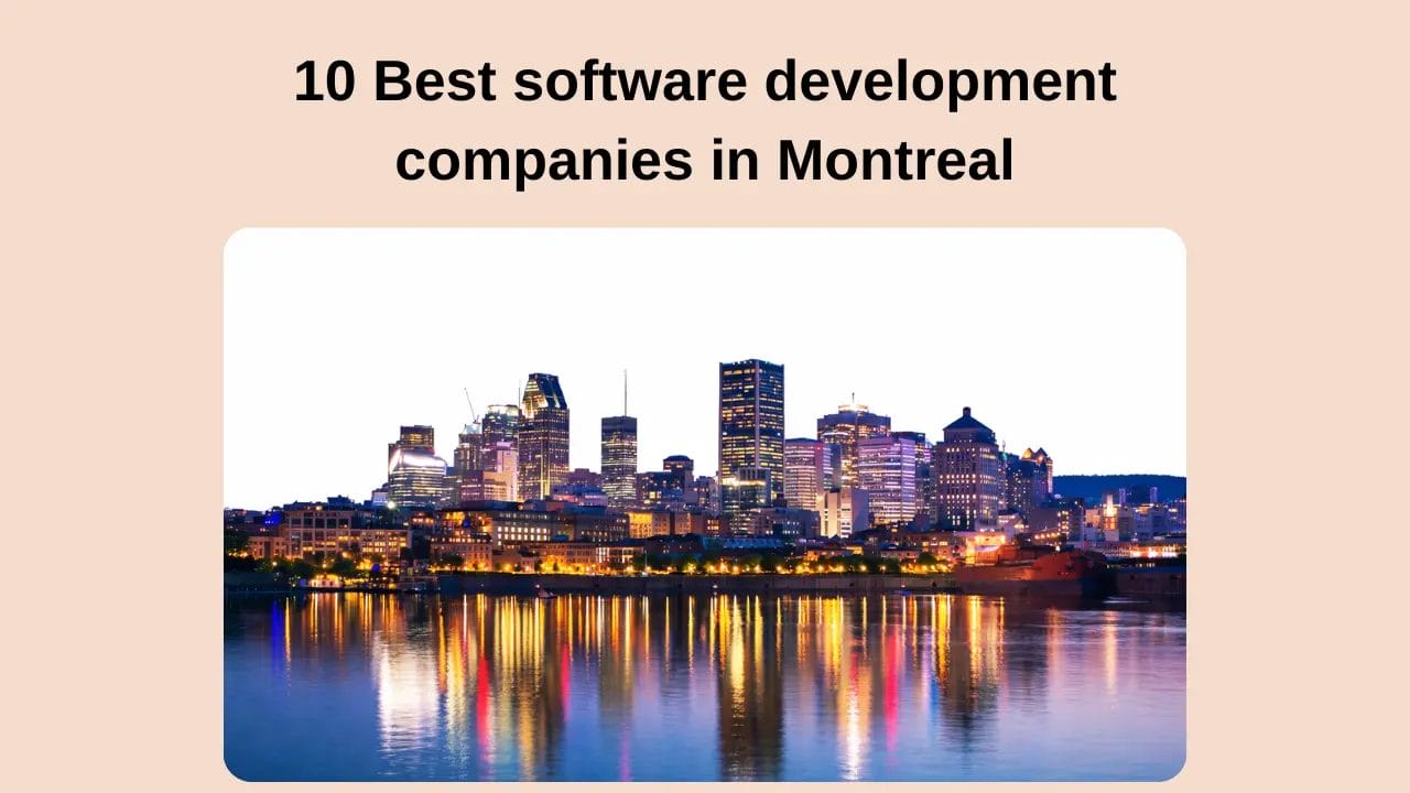 10 Best software development companies in Montreal